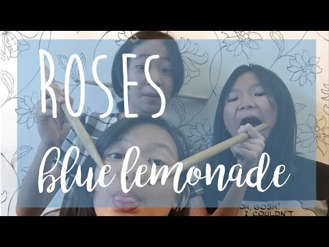 Roses | cover by Blue Lemonade