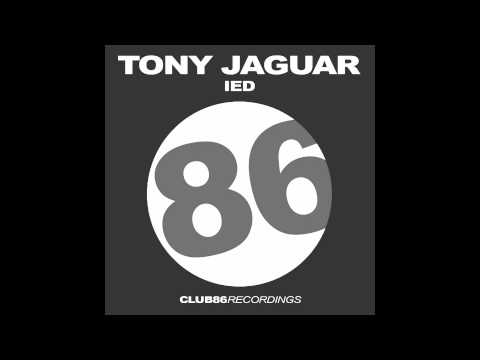 Tony Jaguar - IED (Original Mix)