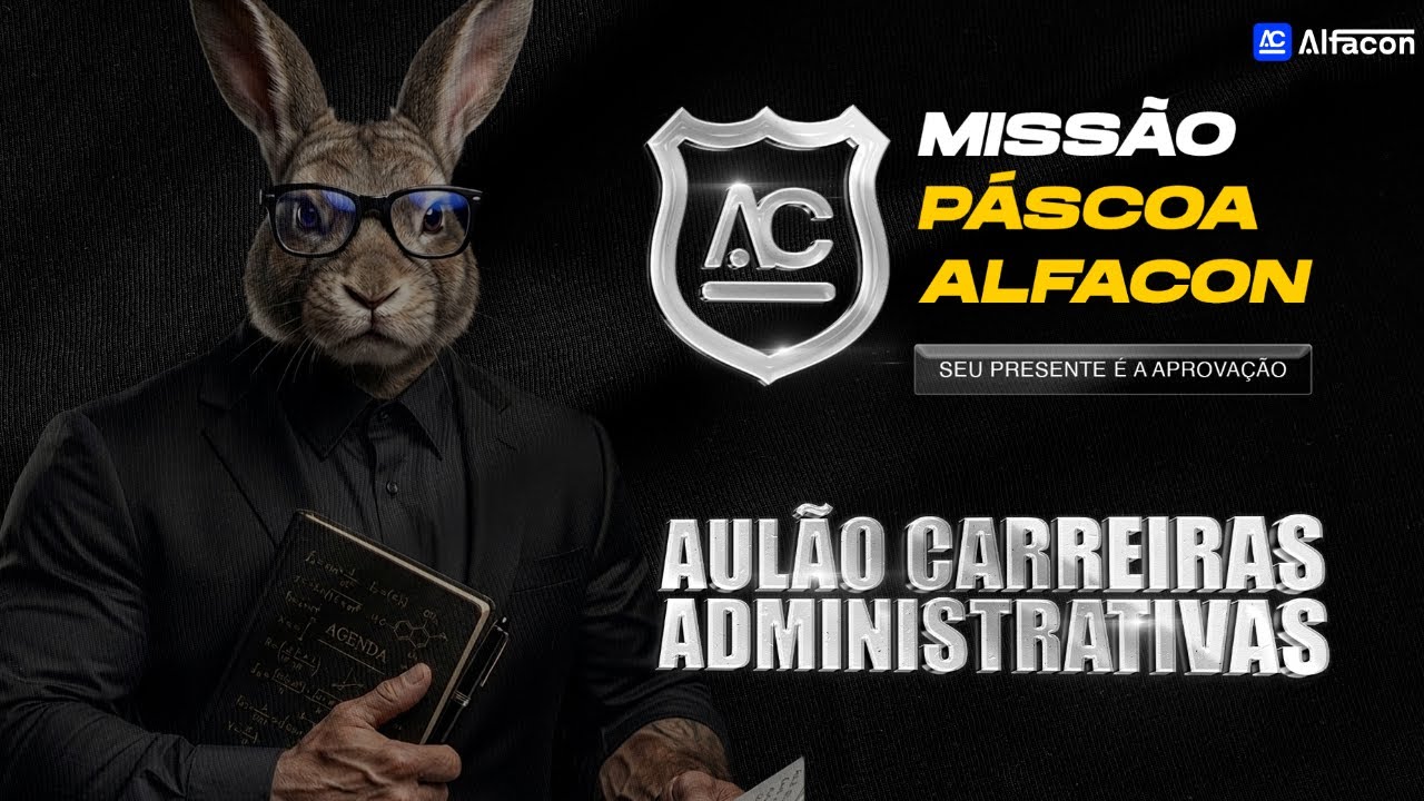 Missão Páscoa Concursos Federais Ensino Médio:+10h de aulas para carreira administrativa nível médio