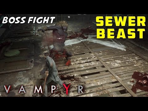 How to Defeat the Sewer Beast (A Rat in the Hospital - Boss Fight) | Vampyr