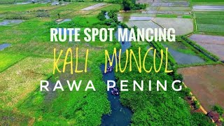 Download lagu Rute perjalanan spot mancing kali muncul rawa pening istimewa pemandanganya mp3 Download lagu Rute perjalanan spot mancing kali muncul rawa pening istimewa pemandanganya mp3