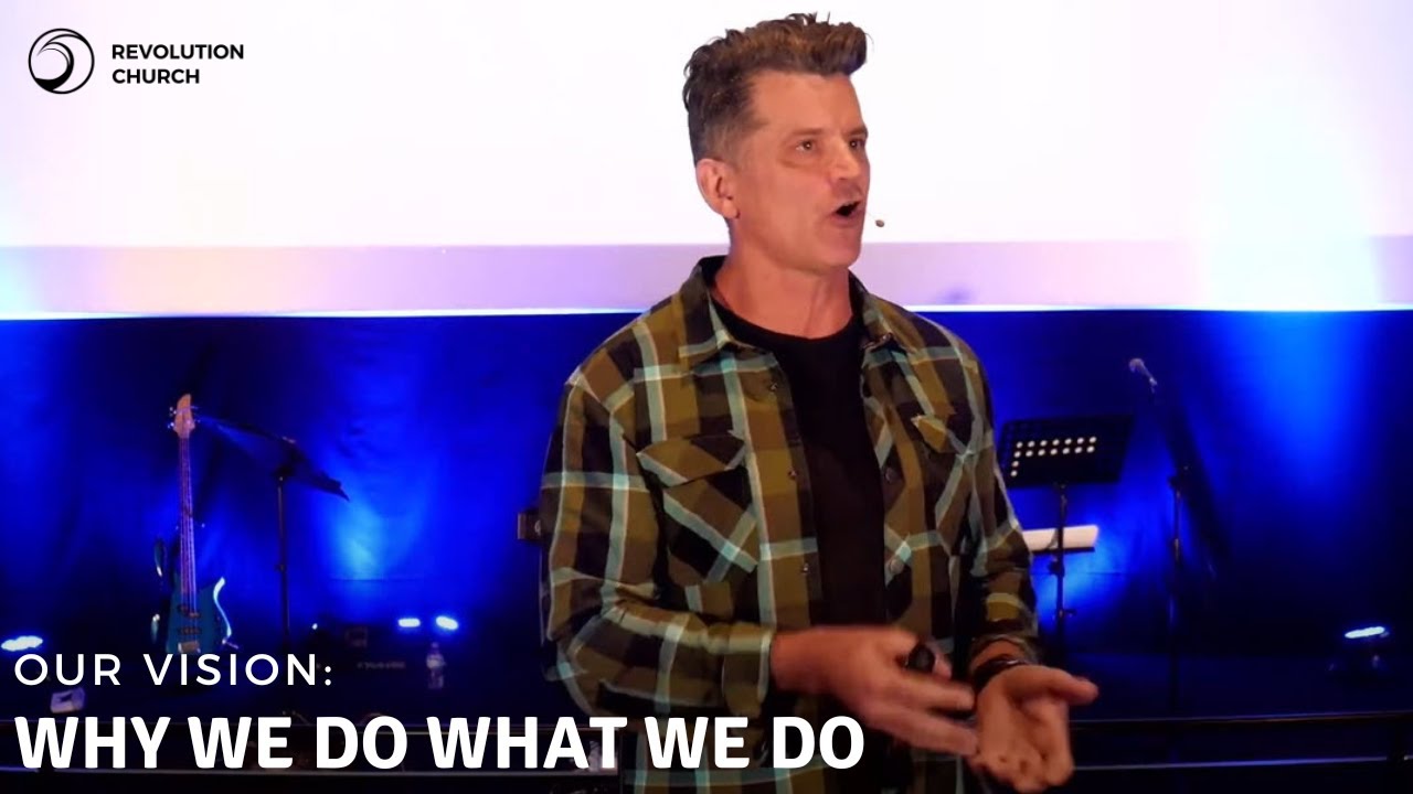 Our Vision: Why we do what we do