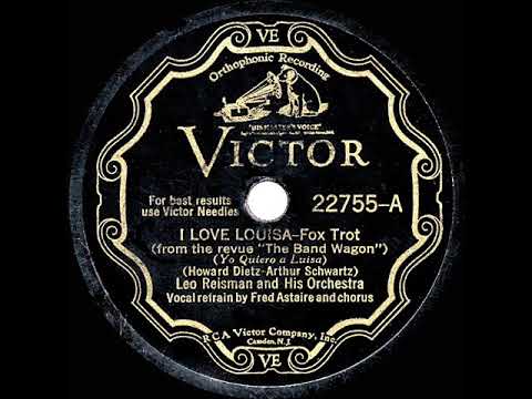 1931 HITS ARCHIVE: I Love Louisa - Leo Reisman (Fred Astaire, vocal)