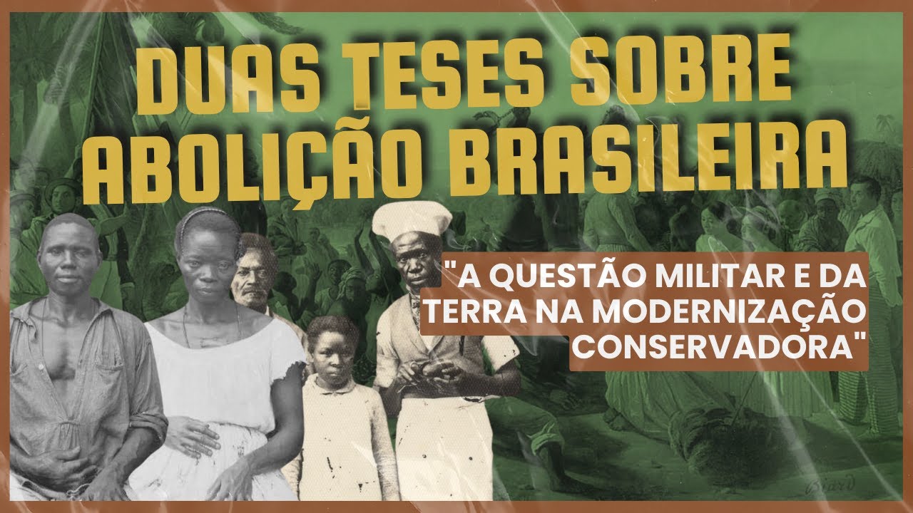 Duas teses sobre abolição brasileira