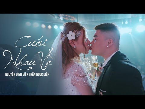 Cưới nhau về - Nguyễn Đình Vũ