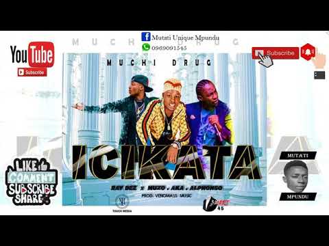 Muchi drug ft Ray dee 408 Empire & Muzo aka Alphonso _ icikata (Audio)