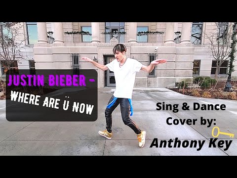 Justin Bieber - Where Are U Now (NYE New Year's 2021) [Sing & Dance Cover] by Anthony Key