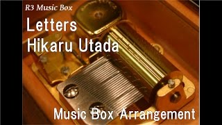 Letters/Hikaru Utada [Music Box]