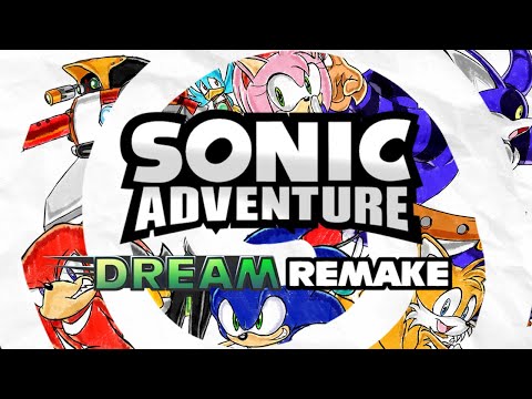 Building the DREAM Sonic Adventure REMAKE