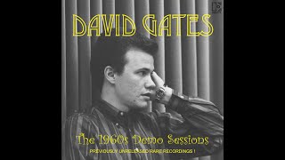 DAVID GATES (1960s) - Rare early demo collection