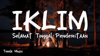 Download lagu Selamat Tinggal Penderitaan - Iklim [ LIRIK LAGU ] mp3