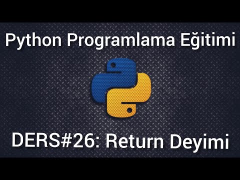 Python Programlama Ders #26 : Fonksiyonlarda Return Deyimi