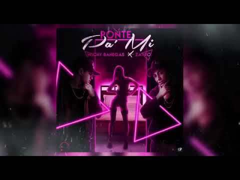 Ponte pa mi -Wichy Banegas x Ft .(Zayro) ❌