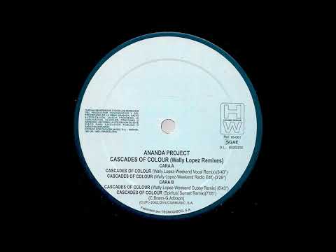 The Ananda Project ‎– Cascades Of Colour (Wally Lopez Weekend Dubby Remix) [HD]