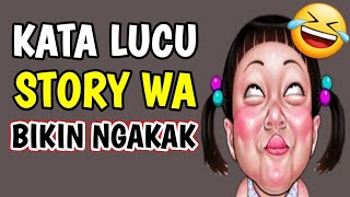 Download lagu KATA LUCU BUAT STORY BIKIN NGAKAK mp3