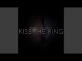 Kiss the Ring