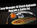 Jeep Wrangler JK Clutch Hydraulics Upgrade And Rattle Fix