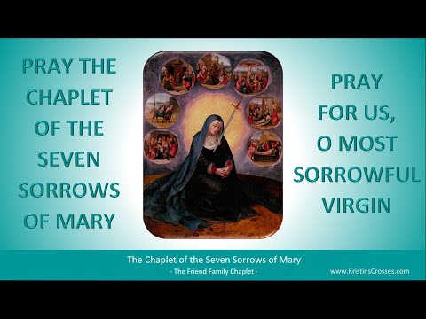 Pray the Chaplet of the Seven Sorrows of Mary
