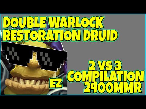 2vs3 2400 MMR 3v3 Arenas Double Warlock Compilation! Insane Oneshots - LOCK OP BLIZZARD NERF PLS :(