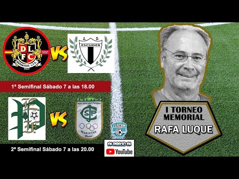 🔴 I Torneo Memorial RAFA LUQUE - En directo Las Semifinales a las 18.00 el 07/09/2019
