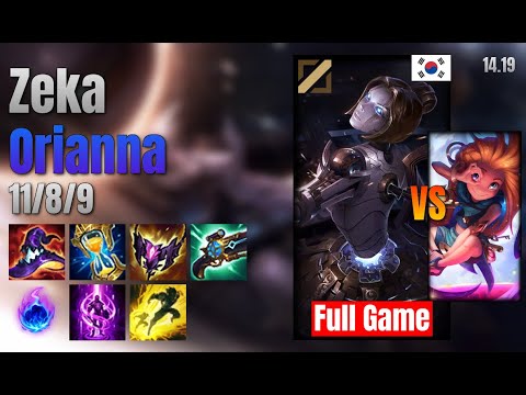 Zeka Mid Orianna vs Zoe lol KR solo rank Full Game 14.19