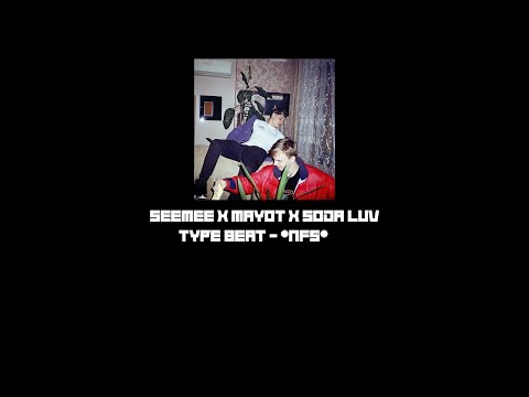 Seemee x Mayot x Soda luv Type beat - "NFS"