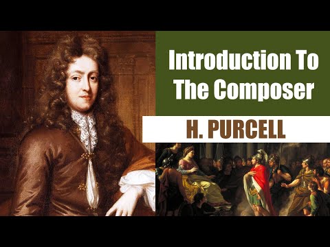Henry Purcell | Short Biography | Introduction To The Composer