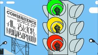 Consequence - All Black Neighborhood ft. Royce Da 5'9"