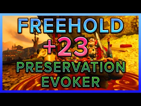 +23 Freehold 🔥 Evoker PoV ⚔️ Dragonflight M+ Season 2