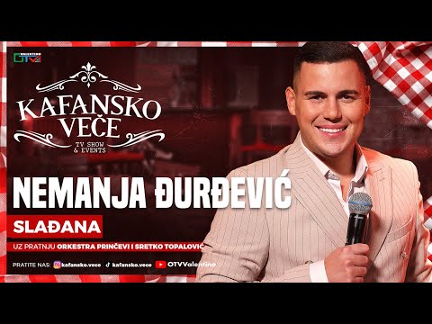 NEMANJA DJURDJEVIC - SLADJANA | UZIVO | ORK. PRINCEVI I SRETKO TOPALOVIC | 2025 | KAFANSKO VECE