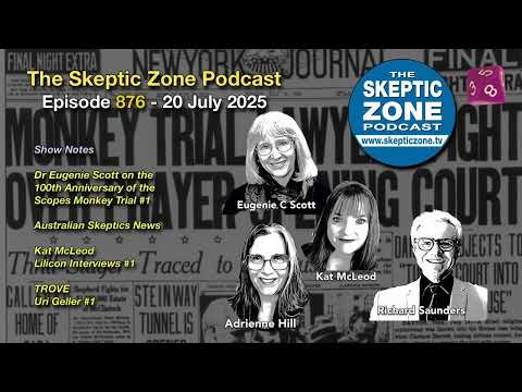 The Skeptic Zone #876 - 20.July.2025