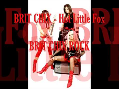 Brit Chix - Hot Little Fox *NEW*