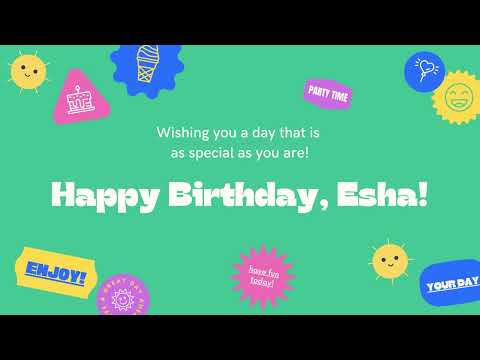 Happy Birthday, Esha!