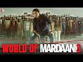 World Of Mardaani 3 Rani Mukerji Abhiraj Minawala In Theaters Now