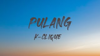 Download lagu K-CLIQUE | PULANG - GNELLO, SOMEAN & MK K-CLIQUE feat. AJ (Lirik) mp3 Download lagu K-CLIQUE | PULANG - GNELLO, SOMEAN & MK K-CLIQUE feat. AJ (Lirik) mp3