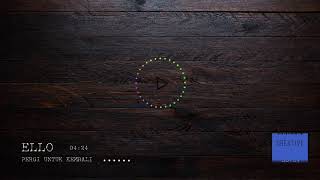 Ello Pergi untuk kembali (lirik) animasi