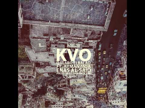 Kazz Torabyeh - Qalabo Elbalad (ft. Ayman Mao, Enas Al Said)