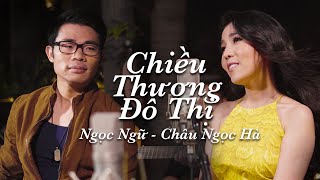 Hợp âm Chiều Thương Đô Thị Song Ngọc & Hoài Linh