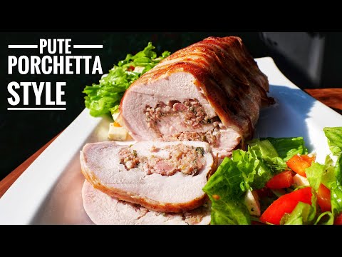 #595: Pute im Porchetta Style - mit Salsiccia und Kräutern gefüllt und mit Bacon ummantelt