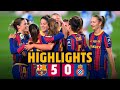 HIGHLIGHTS | Barça Women 5-0 Espanyol | Victory at CAMP NOU! ?️