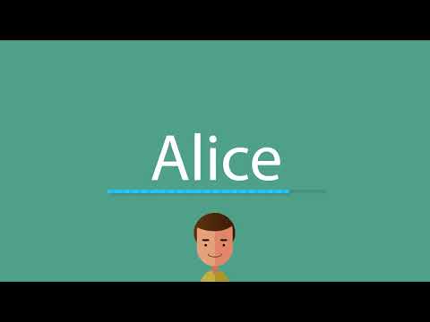 How to pronounce Alice