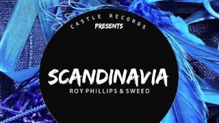 Roy Phillips, Sweed - Scandinavia (Original Mix) [Castle Records]