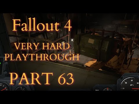 Fallout 4 / Very Hard Difficulty Playthrough Part 63 - Securing Fort Strong