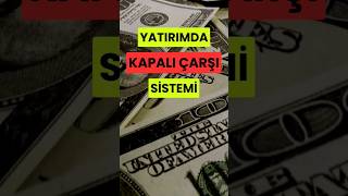 Kapalı Çarşı Sistemini biliyor musun? #borsa #yatırım #dolar #altın