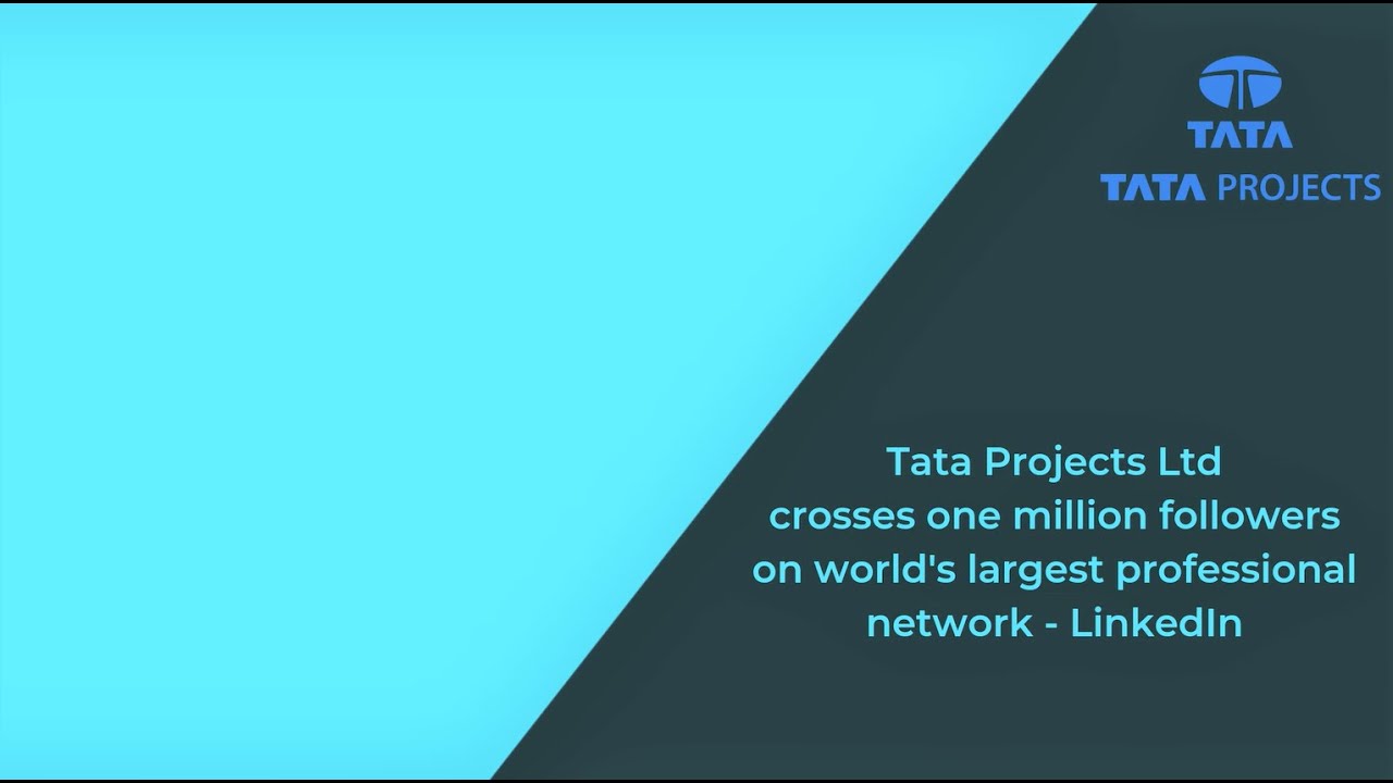 Tata Projects Ltd crosses one million followers on LinkedIn.