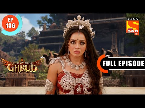 Dispute For Amrit- Dharma Yoddha Garud - Full Episode - EP 136 - 18 August 2022