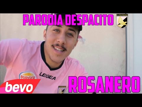 ROSANERO (PARODIA Luis Fonsi - DESPACITO ft. Daddy Yankee)
