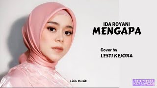 Download lagu Ida Royani  -  Mengapa  ( Lirik )  Cover by Lesti Kejora mp3