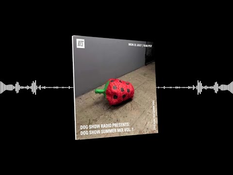 Dylan Brady Dog Show Summer Mix Vol. 1