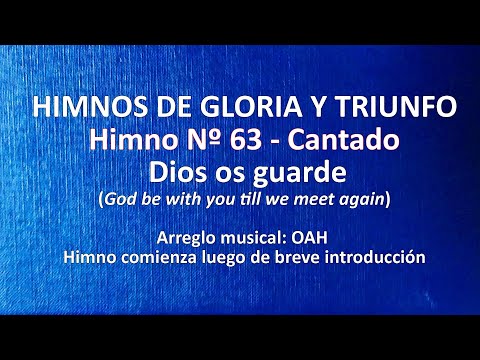 Himnos de Gloria Nº 63 - Dios os guarde